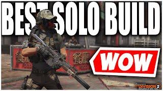 Still the Division 2 BEST SOLO BUILD? Insane Damage and Survivability! (DESTROY EVERYTHING)
