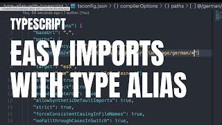 Dev Tip: Easy Imports with Typescript Type Alias