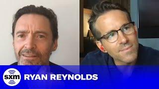 Ryan Reynolds and Hugh Jackman's Feud Continues | SiriusXM