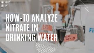 How-to analyze nitrate in a drinking water sample