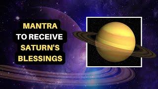 Mantra to Receive Saturn's Blessings