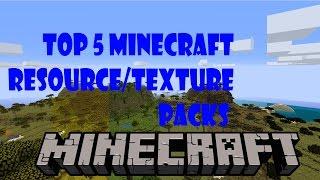 Minecraft Top 5 Texture/Resource Packs 2016 [JANUARY] 1.8