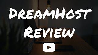 DreamHost Review - Is DreamHost Good?