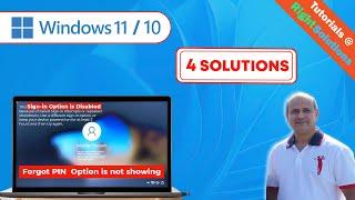 Forgot PIN or Reset PIN Option is NOT showing up in Windows 11/10 | This sign-in option is disabled