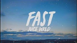 Juice WRLD - Fast (Lyrics)