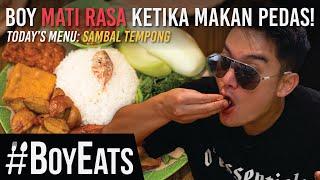 SEGMEN BARU!!! BOY MATI RASA KETIKA MAKAN PEDAS #BoyEats