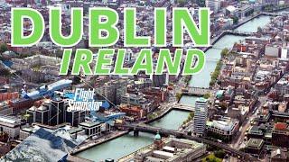 Flight Simulator 2020 | Dublin, Ireland - Ultra