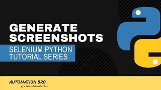 Generate Screenshots | Selenium Python Tutorial