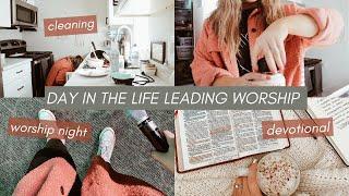 day in my life: worship leading, cleaning, and a daily devotional (vlog)