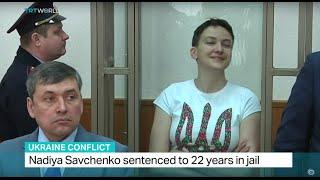 Ukrainian pilot Savchenko sentenced to 22 years in jail