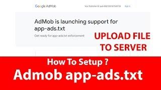 Upload File To Server : Admob app-ads.txt How To Setup app-ads.txt