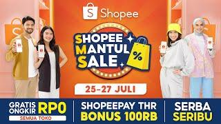 Beli Kebutuhan Fashion di Shopee Mantul Sale 25-27 Juli | Nikmati Gratis Ongkir Rp0 Semua Toko