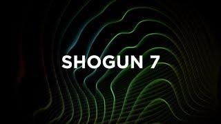 Introducing Shogun 7