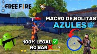 COMO ACTIVAR EL MACRO DE BOLITAS AZULES️EN FREE FIRE 2023 [Android][Iphone] 100%LEGAL SIN BANEO