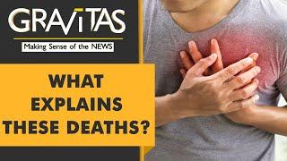 Gravitas: Why are so many young people dying of heart attacks?