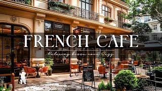 French Café Ambience with Relaxing Jazz Piano for Study, Work  Unwind with Positive Bossa Nova