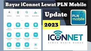 Cara Bayar iConnet Lewat PLN Mobile Terbaru 2023 | Bayar Tagihan Wifi iConnet