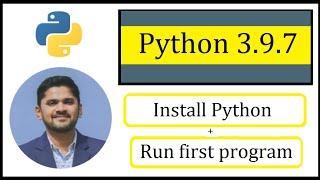 How to install Python 3.9.7 on Windows 10 | Run first Program | Amit Thinks Python