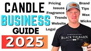 Ultimate Guide to Start A Candle Business in 2025 | Deep Dive with Black Tie Barn (comprehensive)