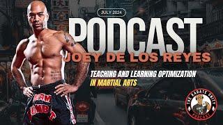 Elevate your Martial Arts TEACHING AND TRAINING with Joey De Los Reyes