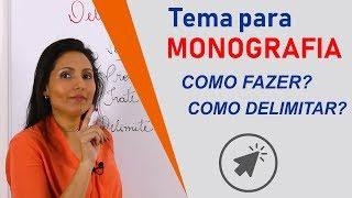 Tema para Monografia - Como fazer? Como delimitar? Revista Científica Núcleo do Conhecimento