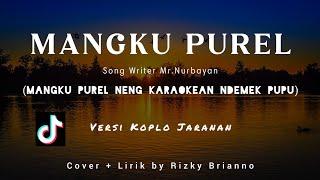 Mangku Purel Neng Karaoke - Koplo - Lirik ~