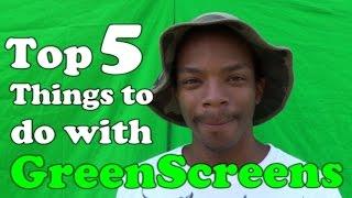 Top 5 Green Screens Tricks