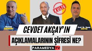 Cevdet Akçay'ın Açıklamalarının Şifreleri Ne? | KULİS HABER! | REMZİ ÖZDEMİR-SONER GÖKTEN