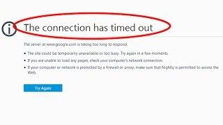 Fix The connection has timed out|The server is taking too long to respond in mozilla firefox