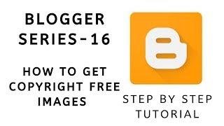 How to Get Copyright Free Images From Google | Blogger Series #16 | Tamil