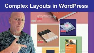 WordPress, How to build Complex Layouts in the Block Editor