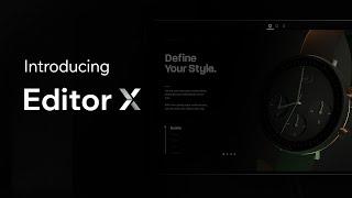 Revealing Editor X | The Advanced Web Creation Platform