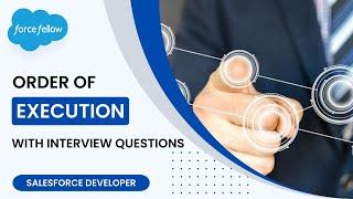 Order of Execution in Salesforce with Interview Questions | Salesforce Developer