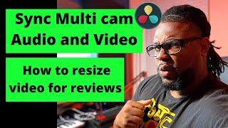 How to sync Multi-cam Audio and Video in Davinci Resolve