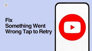 Something Went Wrong Tap to Retry YouTube iPhone (2024)