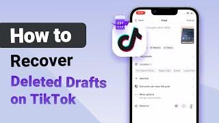 [2 Proven Ways] How to Recover Deleted Draft on TikTok 2024