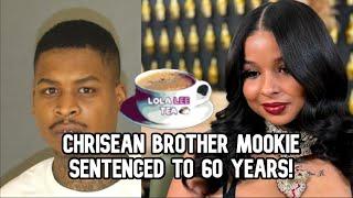 ChriseanRock brother Mookie sentenced to 60 years in prison!  02.28.2025