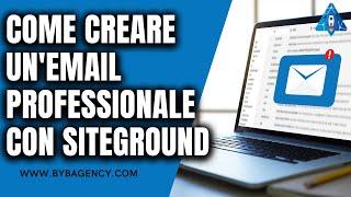 Come creare un'email professionale con Siteground