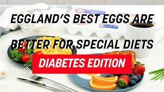 Eggland's Best Eggs are Better for Special Diets: Diabetes Edition