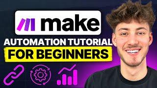 Make.com Automation Tutorial 2024 (How To Use Make.com For Beginners)