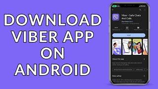 Viber App: How To Download & Install Viber On Android Mobile?