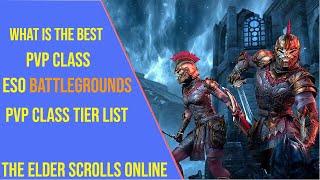 Ultimate Best PVP Class Guide for ESO 2024 Battlegrounds - PVP Class Tier List Gold Road