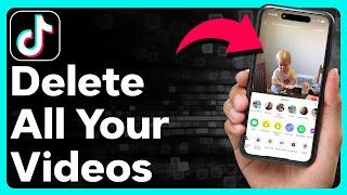 How To Delete All Videos On TikTok