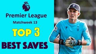 Top 3 Best Saves | Matchweek 13 | Premier League