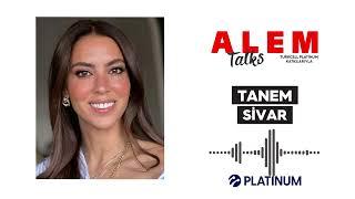 Alem Talks #32 - Tanem Sivar Dirvana