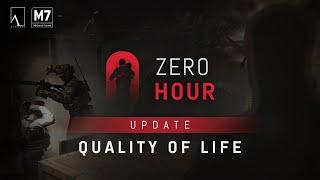 Zero Hour | Quality Of Life Update