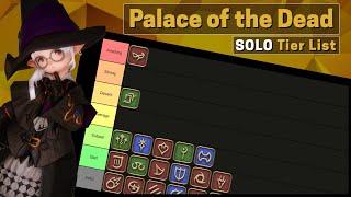 Palace of the Dead / PotD Solo Tier List (6.18)