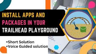 Install Apps and Packages in Your Trailhead Playground || Trailhead Playground Management