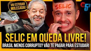 NOVA SELIC 11,25% E AGORA? Brasil no rank de corrupção. Governo vai pagar pra meninada estudar!