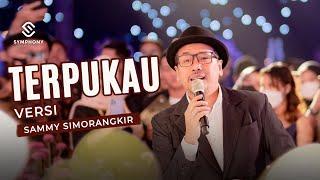 SAMMY SIMORANGKIR - TERPUKAU - LIGHT ORCHESTRA -  LIVE COVER   - SYMPHONY ENTERTAINMENT